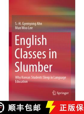 【3-4周达】English Classes in Slumber: Why Korean Students Sleep in Language Education [9789811510120]