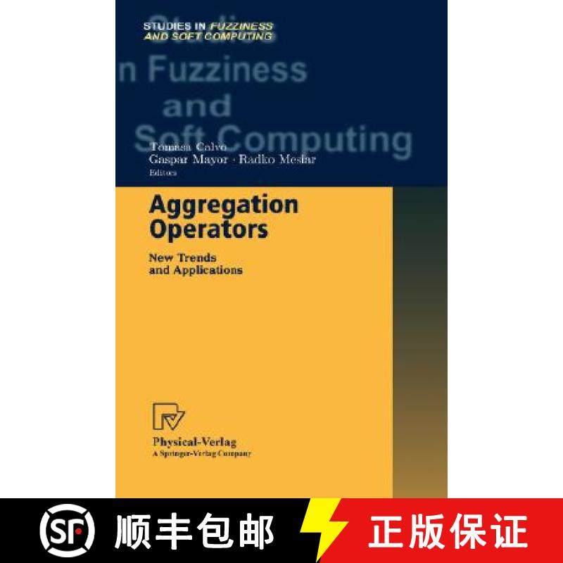【3-4周达】Aggregation Operators : New Trends and Applications [9783790814682]