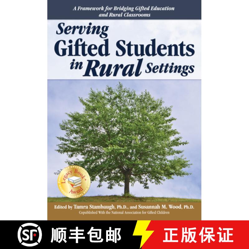 【3-4周达】Serving Gifted Students in Rural Settings: A Framework for Bridging Gifted Education and R... [9781618214294]