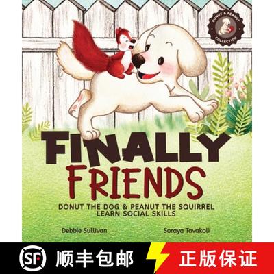 【3-4周达】Finally Friends: Donut the Dog & Peanut the Squirrel Learn Social Skills [9798987599792]