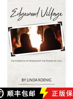 【3-4周达】Edgewood Village: The Strength of Friendship. The Power of Love. [9798987851906]