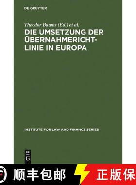 预订 Die Umsetzung der Übernahmerichtlinie in Europa = The Realisation of the Takeover Directive in ... [9783899493788]