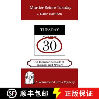 【3-4周达】Murder Before Tuesday: An Inspector Reynolds of Scotland Yard Mystery [9781943403073]