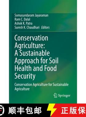 【3-4周达】Conservation Agriculture: A Sustainable Approach for Soil Health and Food Security : Conse... [9789811608292]