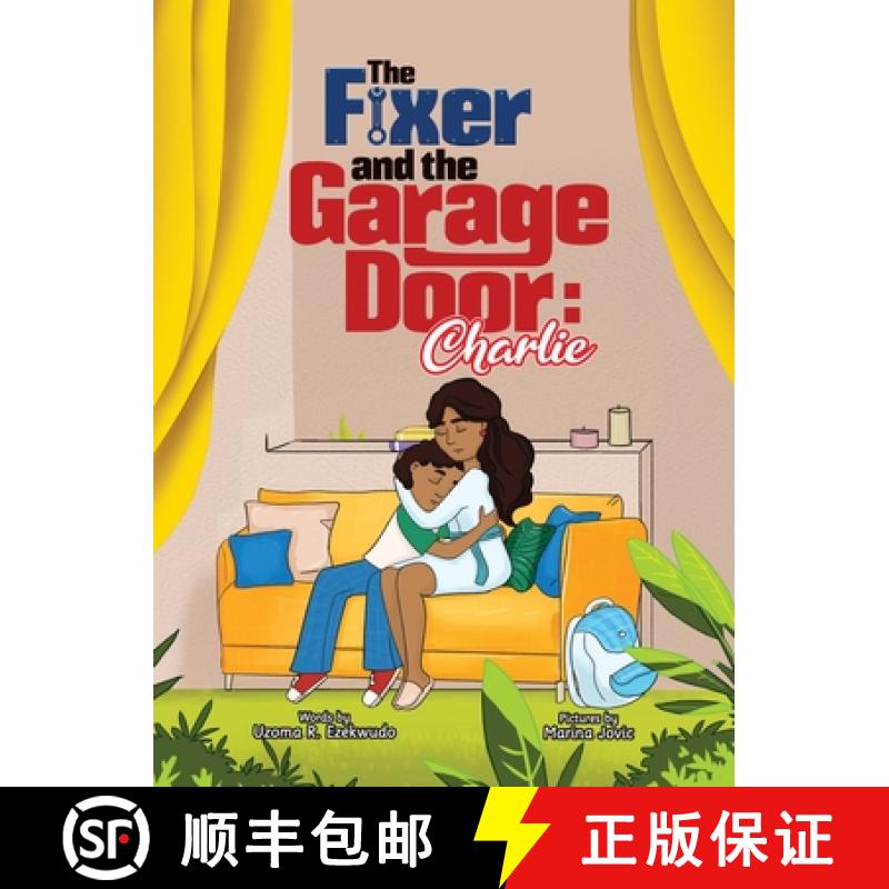 【2-3周达】The  Fixer and the Garage Door: Charlie [9781736012666]