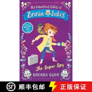 【3-4周达】Super Spy: The Fabulous Cakes of Zinnia Jakes [9781913639006]