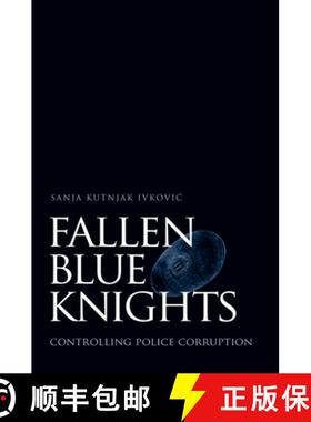 【3-4周达】Fallen Blue Knights: Controlling Police Corruption [9780195169164]