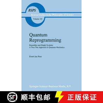 【3-4周达】Quantum Reprogramming : Ensembles and Single Systems: A Two-Tier Approach to Quantum Mecha... [9789048145751]