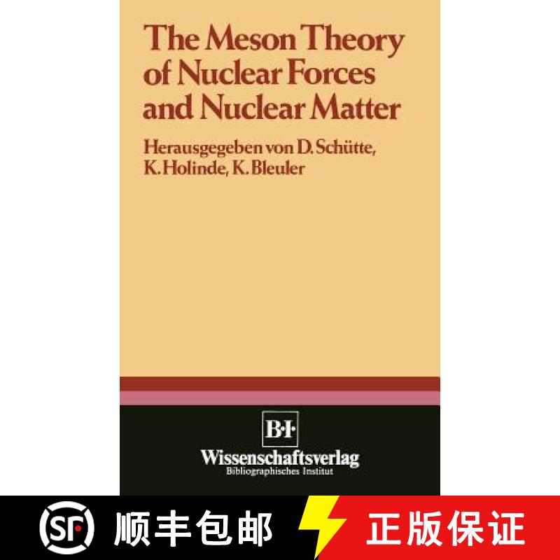【3-4周达】The Meson Theory of Nuclear Forces and Nuclear Matter: Scientific Report of the Conference... [9781461599241]