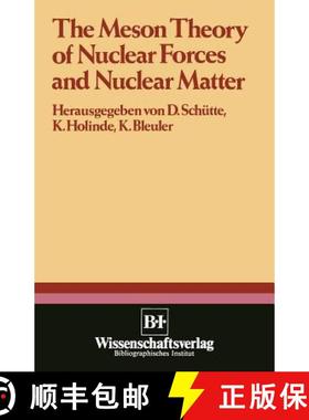 【3-4周达】The Meson Theory of Nuclear Forces and Nuclear Matter: Scientific Report of the Conference... [9781461599241]