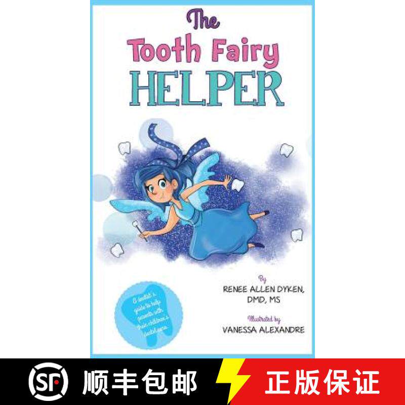 【3-4周达】The Tooth Fairy Helper: The Tooth Fairy Helper's Helper [9780998721200]