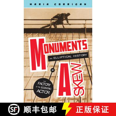 【3-4周达】Monuments Askew – An Elliptical History of the Factory of the Eccentric Actor [9781978843011]