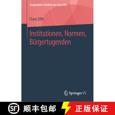 【3-4周达】Institutionen, Normen, Bürgertugenden [9783658222604]