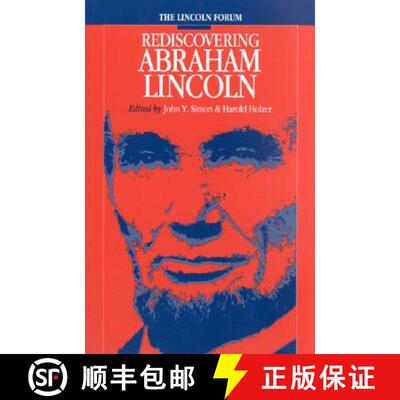 【3-4周达】精装 The Lincoln Forum: Rediscovering Abraham Lincoln [9780823222148]