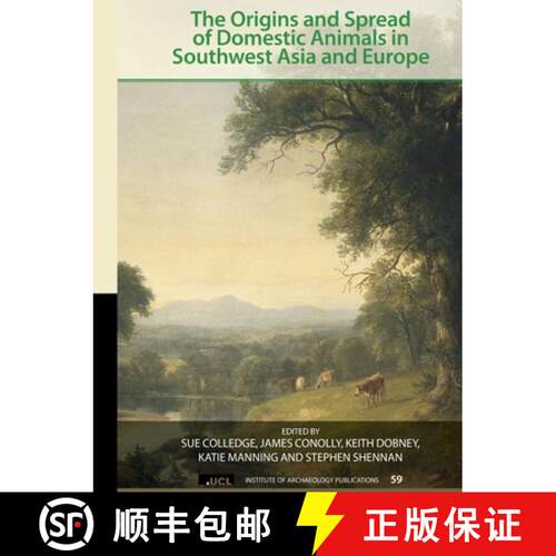 【3-4周达】The Origins and Spread of Domestic Animals in Southwest Asia and Europe [9781611323238]