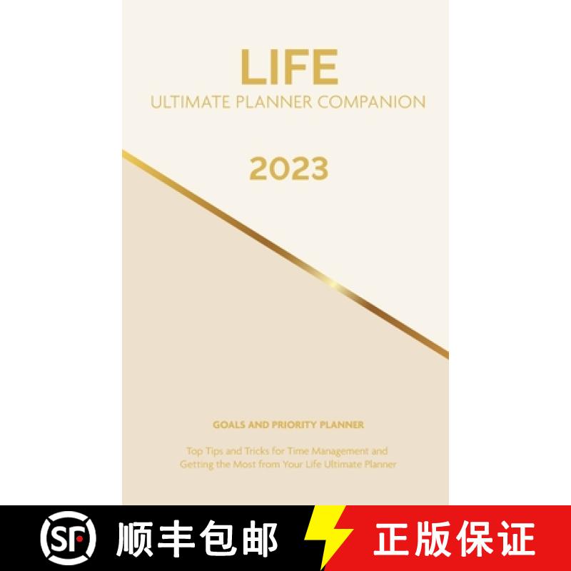 【2-3周达】2023 Life Ultimate Planner Companion Goals and Priority Planner: Top Tips and Tricks for T... [9781960130082]
