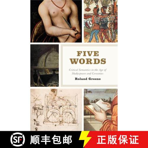 【3-4周达】Five Words: Critical Semantics in the Age of Shakespeare and Cervantes [9780226709710]