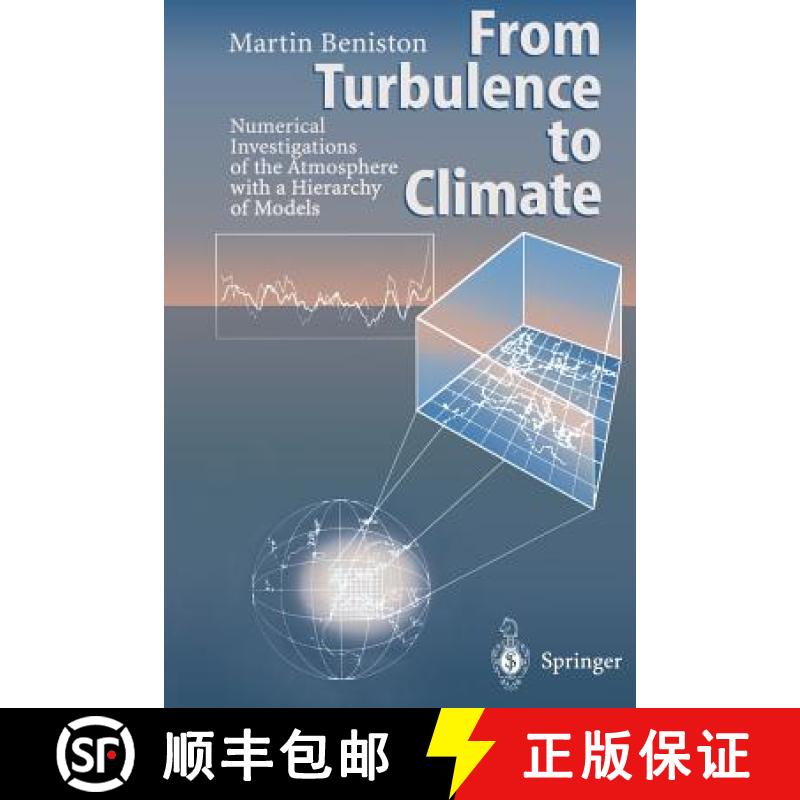 【3-4周达】From Turbulence to Climate : Numerical Investigations of the Atmosphere with a Hierarchy o... [9783642637315]