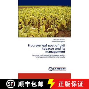 预订 Frog eye leaf spot of bidi tobacco and its  management [9783848439447]