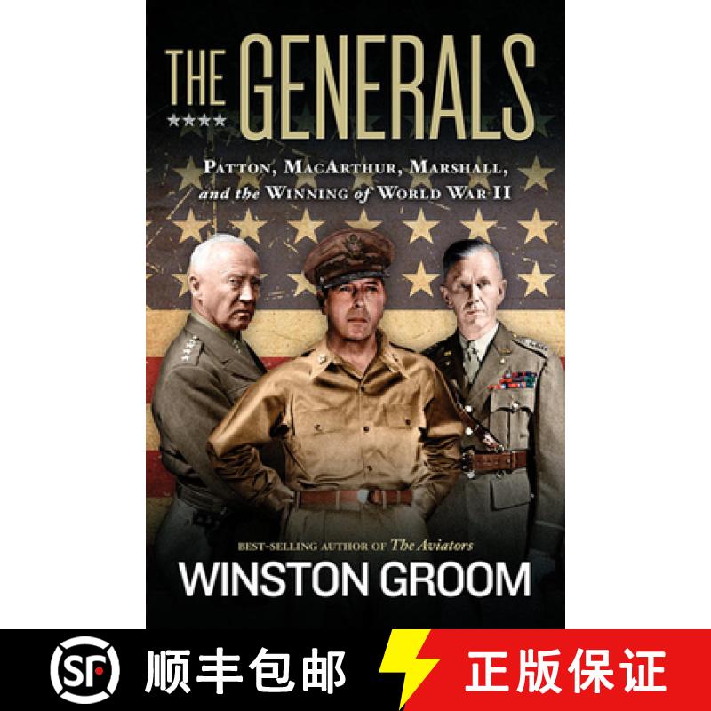 【3-4周达】The Generals: Patton, Macarthur, Marshall, and the Winning of World War II [9781426215490]