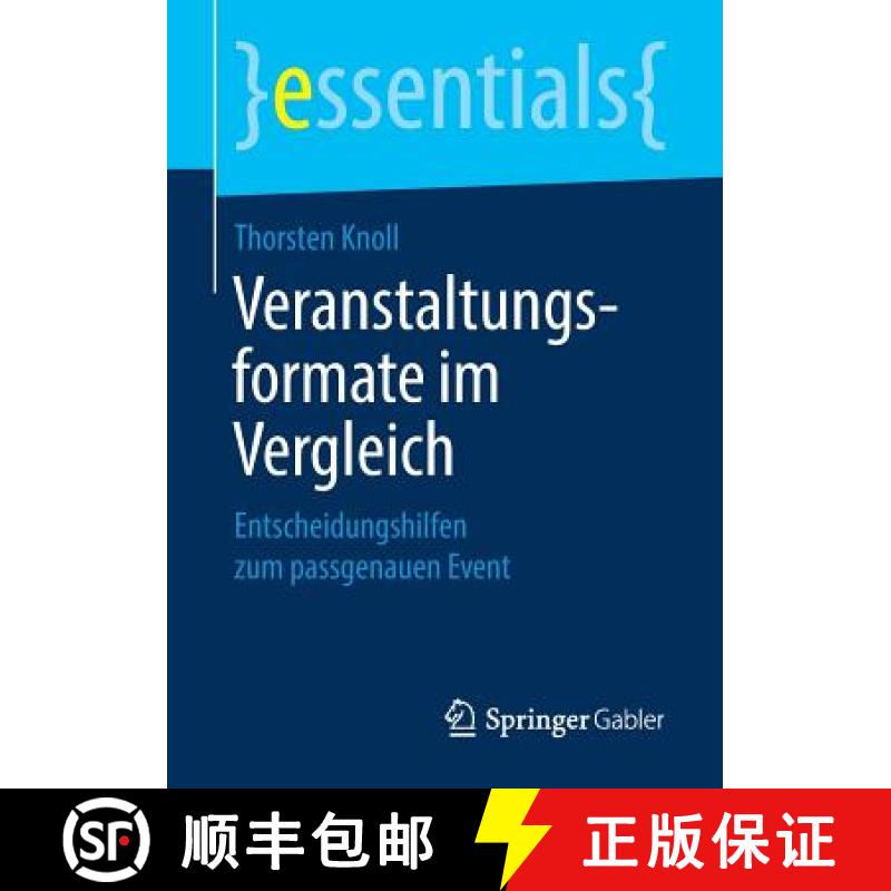 【3-4周达】Veranstaltungsformate im Vergleich : Entscheidungshilfen zum passgenauen Event [9783658220174]