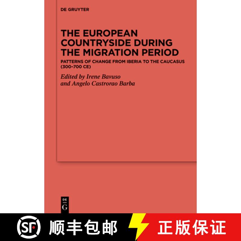 【2-3周达】The European Countryside During the Migration Period: Patterns of Change from Iberia to th... [9783110778250]