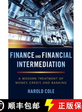 【3-4周达】Finance and Financial Intermediation: A Modern Treatment of Money, Credit, and Banking [9780190941697]