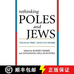 Past Poles 9780742546653 Future Brighter Troubled Jews and Rethinking 预订