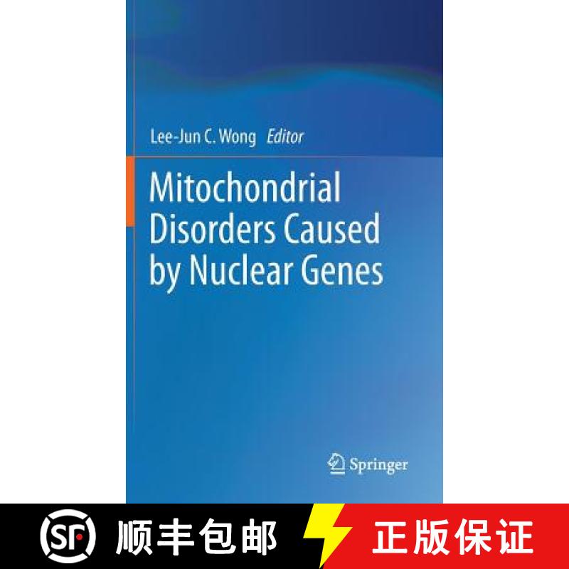 【3-4周达】Mitochondrial Disorders Caused by Nuclear Genes [9781461437215]