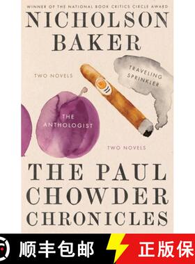 【3-4周达】The Paul Chowder Chronicles: The Anthologist and Traveling Sprinkler, Two Novels [9780399172595]