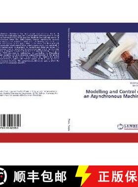 预订 Modelling and Control of an Asynchronous Machine [9783330022959]