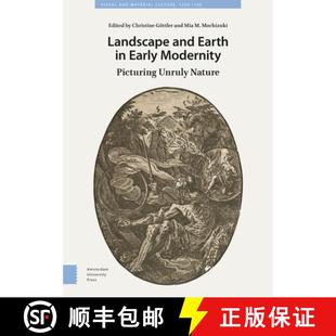 9789463729437 Picturing Modernity Early Nature 3周达 Landscape and Unruly Earth