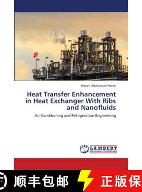 预订 Heat Transfer Enhancement in Heat Exchanger With Ribs and Nanofluids [9786139815432]