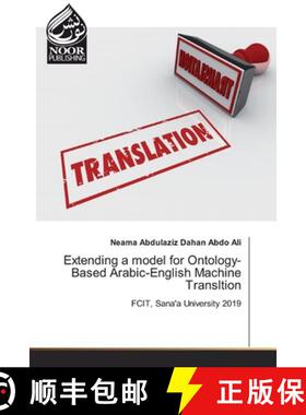预订 Extending a model for Ontology-Based Arabic-English Machine Transltion [9786200063809]
