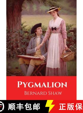 预订 Pygmalion: A play by George Bernard Shaw, named after a Greek mythological figure. It was first ... [9782491251796]