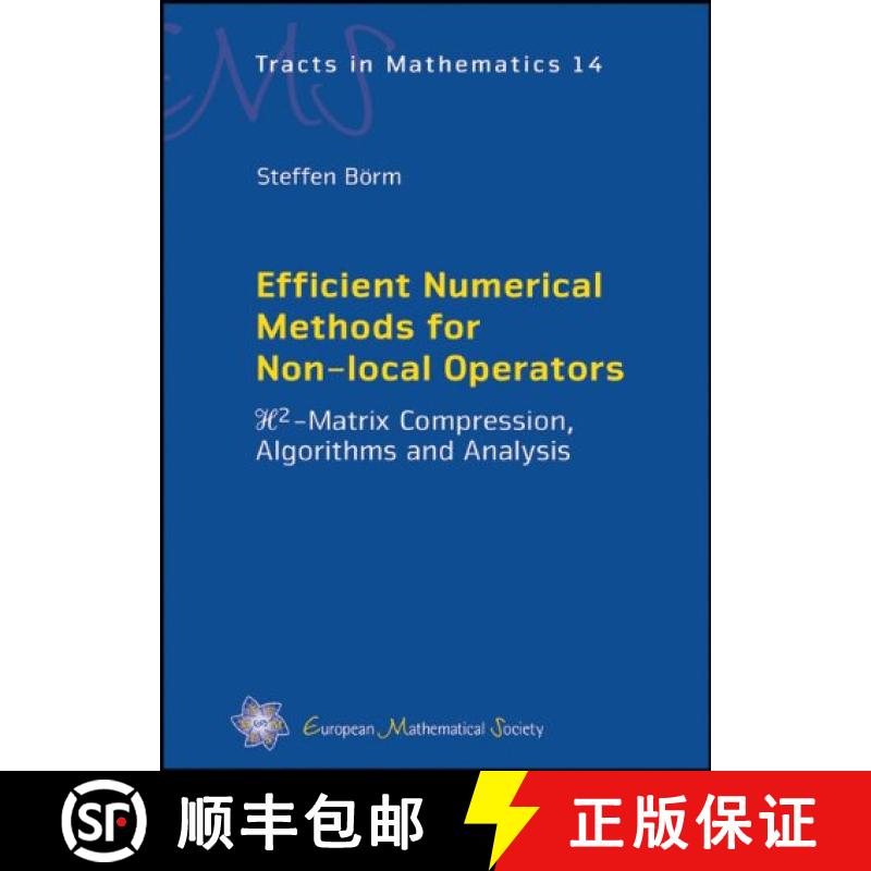 预订 Efficient Numerical Methods for Non-Local Operators: $h^2$-matrix Compression, Algorithms and An... [9783037190913]