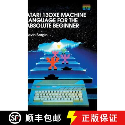 【3-4周达】精装 Atari 130XE Machine Language for the Absolute Beginner [9781789824322]