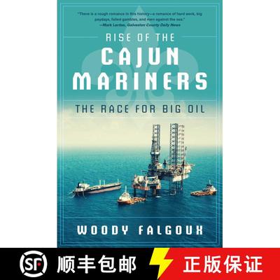 【3-4周达】Rise of the Cajun Mariners: The Race for Big Oil [9781510718449]