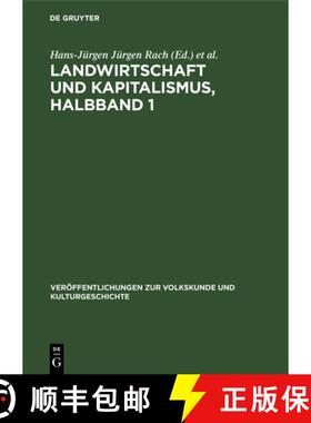 预订 Landwirtschaft Und Kapitalismus, Halbband 1: Zur Entwicklung Der Ökonomischen Und Sozialen Verh... [9783112473573]