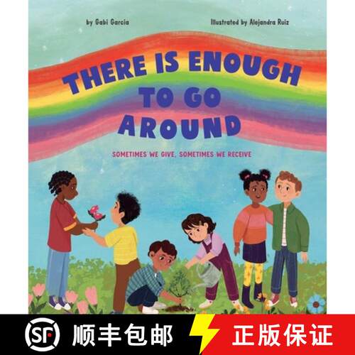 【3-4周达】精装 THERE IS ENOUGH TO GO AROUND: SOMETIMES WE GIVE, SOMETIMES WE RECEIVE [9781949633832]