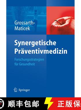 【3-4周达】Synergetische Präventivmedizin : Strategien für Gesundheit [9783540770770]