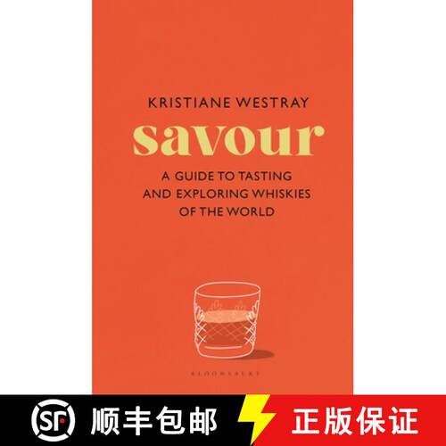 【3-4周达】精装 Savour: A global guide to tasting  collecting and drinking whisky [9781526684707]