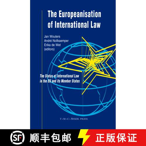【3-4周达】精装 The Europeanisation of International Law: The Status of International Law in the EU a... [9789067042857]