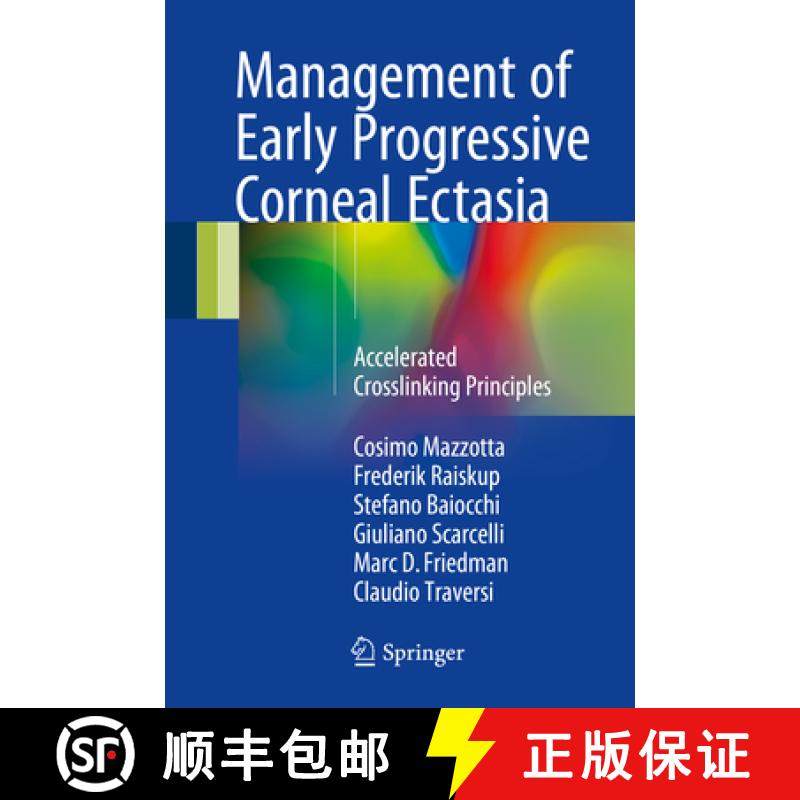 【3-4周达】Management of Early Progressive Corneal Ectasia: Accelerated Crosslinking Principles [9783319611365]