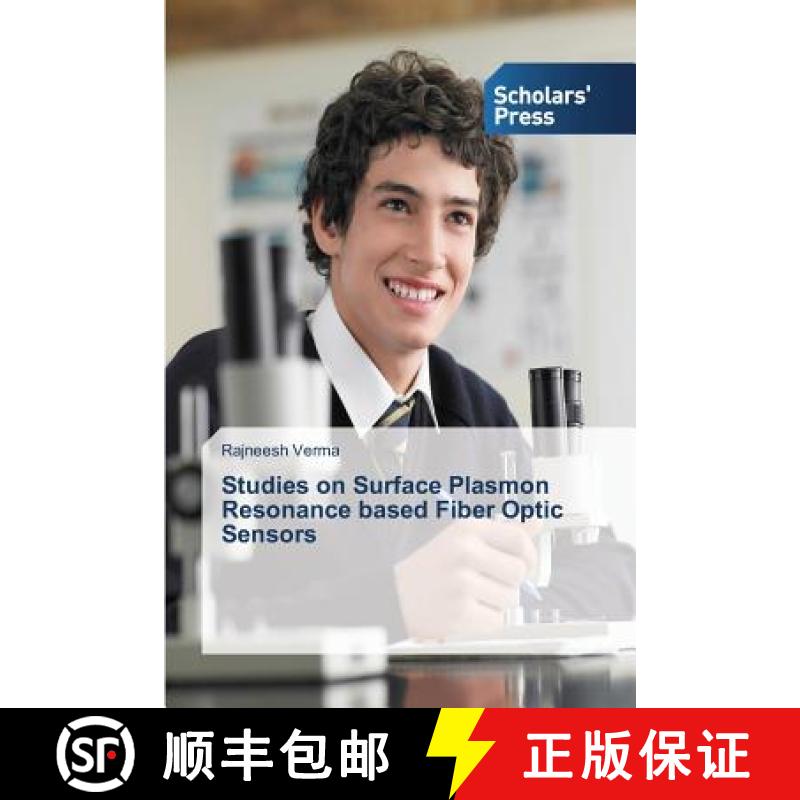 预订 Studies on Surface Plasmon Resonance Based Fiber Optic Sensors [9783639665017]