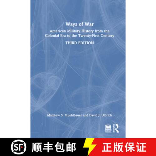 【3-4周达】精装 Ways of War: American Military History from the Colonial Era to the Twenty-First Century [9781032260075]