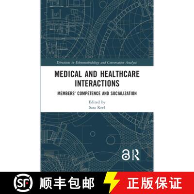 【3-4周达】精装 Medical and Healthcare Interactions: Members' Competence and Socialization [9781032320052]