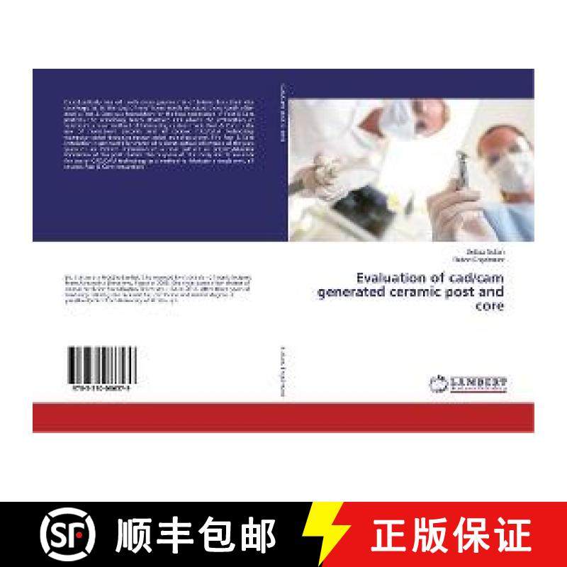 预订 Evaluation of cad/cam generated ceramic post and core [9783330086579]