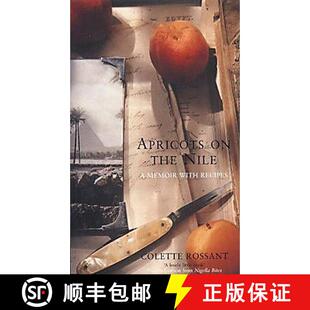【3-4周达】Apricots on the Nile: A Memoir with Recipes [9780747558163]