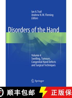 【3-4周达】Disorders of the Hand: Volume 4: Swelling, Tumours, Congenital Hand Defects and Surgical T... [9781447171089]